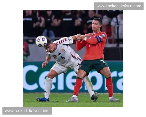 铁骑冲锋还是豪门谢幕?匈牙利对阵葡萄牙:一场关于意志与天赋的终极博弈 铁骑冲锋还是豪门谢幕?匈牙利对阵葡萄牙:一场关于意志与天赋的终极博弈